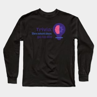 Trivia Lovers Design Long Sleeve T-Shirt